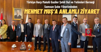 Dr. Mehmet Muş'a Türkiye Şehit ve Gaziler Derneğinden anlamlı ziyaret
