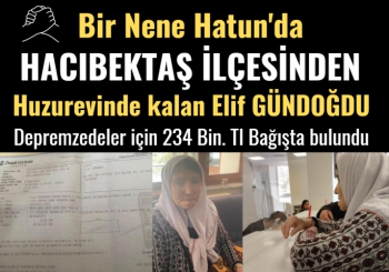 Hacıbektaş Huzurevi Sakini Elif Teyze 234 Bin Tl Bağışladı