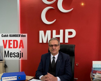 MHP Kavak İlçe Başkanı Cahit Kamber görevinden ayrıldı