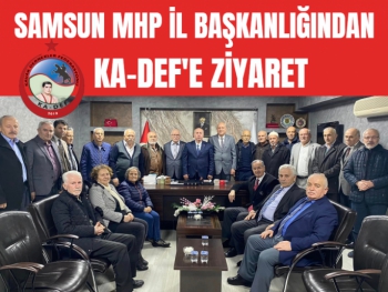 MHP Samsun İl Başkanı Osman Kandıra'dan KA-DEF'e ziyaret