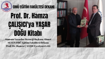 OMÜ Eğitim Fakültesi Dekanı Prof Dr. Hamza Çalışıcı'ya ziyaret