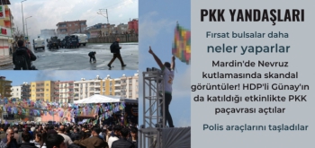 PKK yandaşları Nevruz kutlamalarında haddi aştılar