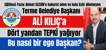 Terme Belediye Başkanı Ali Kılıç'a büyük tepki