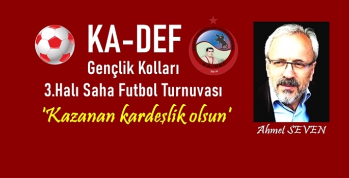 KA-DEF  Gençlik Kolları 3.Halı Saha Futbol Turnuvası 