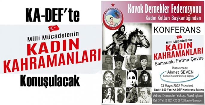 KA-DEF'te Milli Mücadelenin Kadın Kahramanları konuşulacak