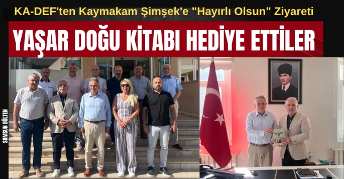 KA-DEF'ten Kaymakam Şimşek'e 'Hayırlı Olsun' Ziyareti 