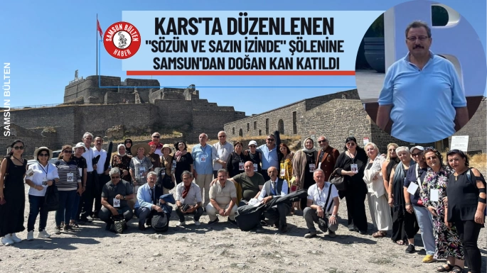 Kars'ta Düzenlenen 'Sözün ve Sazın İzinde' Şöleninde Samsun'u Doğan Kan Temsil Etti