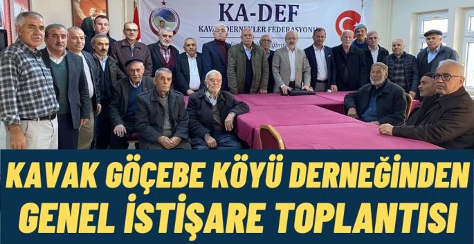 Kavak Göçebe Köyü Derneğinden İstişare Toplantısı 