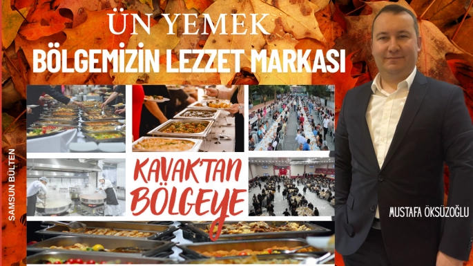 Kavak'ın Lezzet Markası ÜN YEMEK, Büyük Organizasyonların Vazgeçilmezi Oldu
