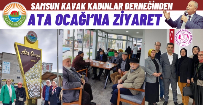 Kavak Kadınlar Derneğinden Ata Ocağını Ziyaret