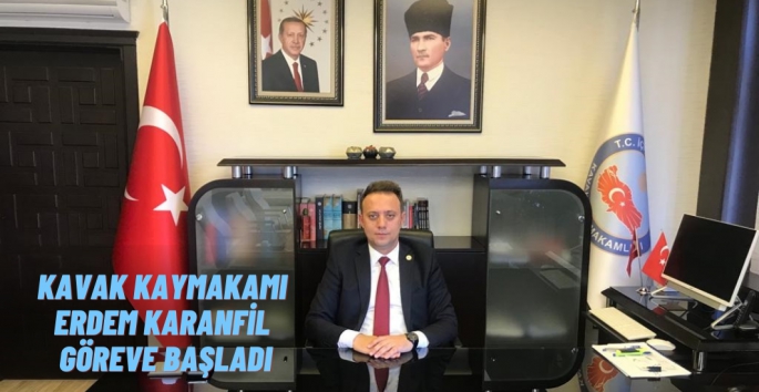 Kavak Kaymakamı Erdem KARANFİL  kimdir?          