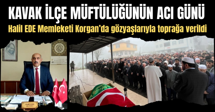 Kavak Müftülüğü Şube Müdürü Halil Ede Vefat etti