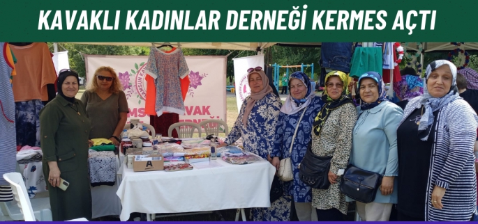 Kavaklı Kadınlar Derneği başarıdan başarıya koşuyor 