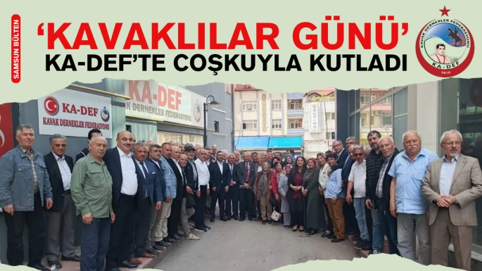 Kavaklılar Günü KA-DEF'te Coşkuyla kutlandı