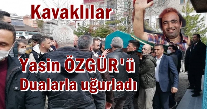 Kavaklılar Yasin Özgür'ü dualarla yolcu etti