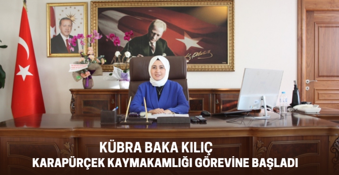 Kübra Baka Kılıç Karapürçek Kaymakamlığına atandı