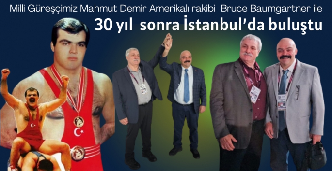 Mahmut Demir ve Bruce Baumgartner 30 yıl sonra buluştu
