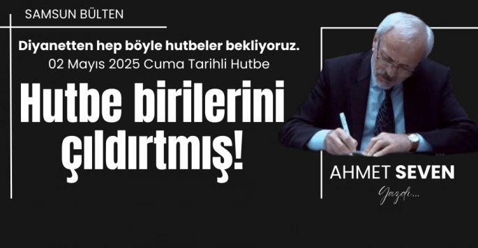 Müslümanları Sevindiren Fasıkları Çıldırtan Hutbe