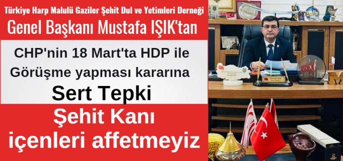 Mustafa Işık: Şehit kanı içenleri affetmeyiz