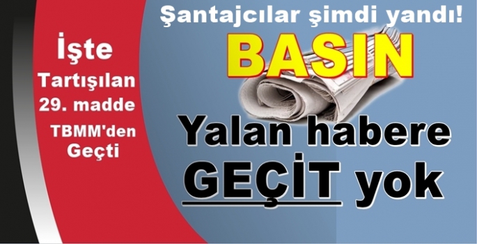 O Madde TBMM'den geçti şantajcılar şimdi yandı!