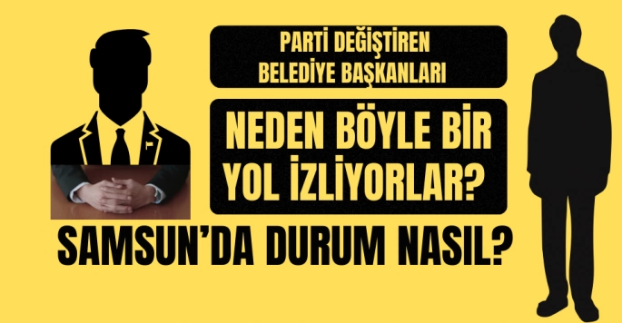 Partiler Arası Geçişlerin Arkasındaki Nedenler