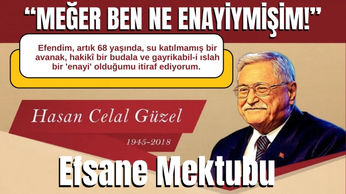 Rahmetli Hasan Celal Güzel'in Son Mektubu