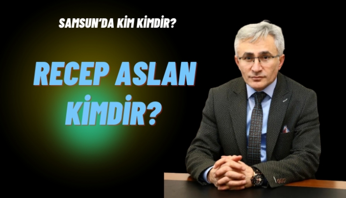 Recep Aslan kimdir?