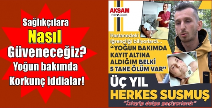 Sağlıkçılardan hastalara şiddet belgelendi