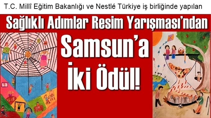 Sağlıklı Adımlar Resim Yarışması’ndan Samsun’a İki Ödül!