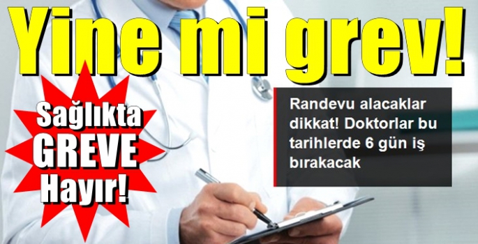 Sağlıkta grev insan haklarını ihlal etmektir