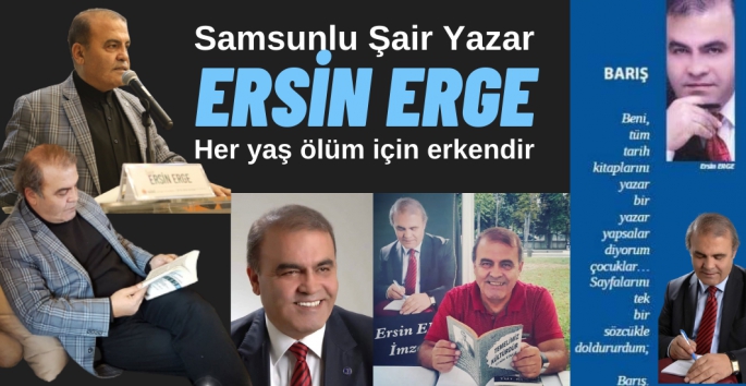 Şair Yazar Ersin Erge vefat etti