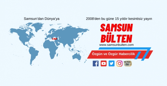 Samsun Bülten 15 yıldır kesintisiz yayında