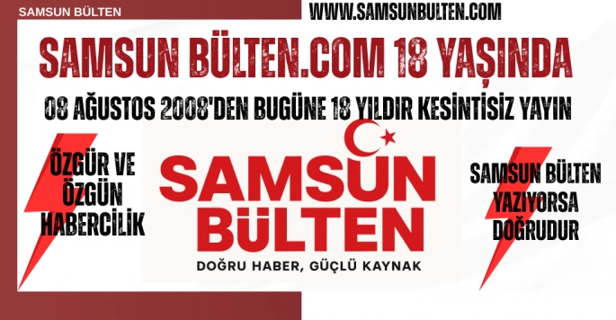 Samsun Bülten 18 Yaşında: Bir Gazetecilik Başarı Öyküsü