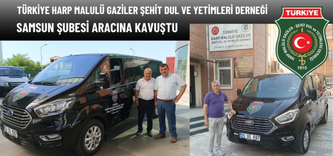 Samsun Şehit ve Gaziler Derneği hizmet aracına kavuştu