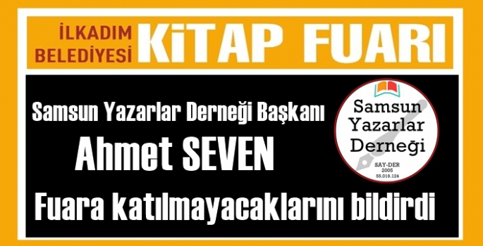 Samsun Yazarlar Derneği Başkanından İlkadım Belediyesi  Kitap Fuarına Tepki