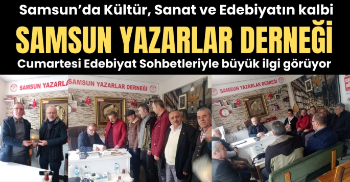 Samsun Yazarlar Derneği'nde Edebiyat sohbetlerine büyük ilgi