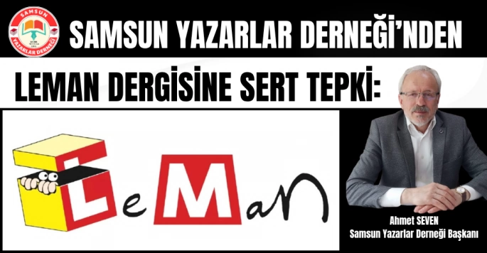 Samsun Yazarlar Derneği'nden Leman Dergisi'ne Karikatür Tepkisi