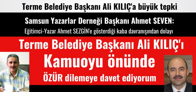 Samsun Yazarlar Derneğinden Terme Belediye Başkanı Ali Kılıç'a sert tepki