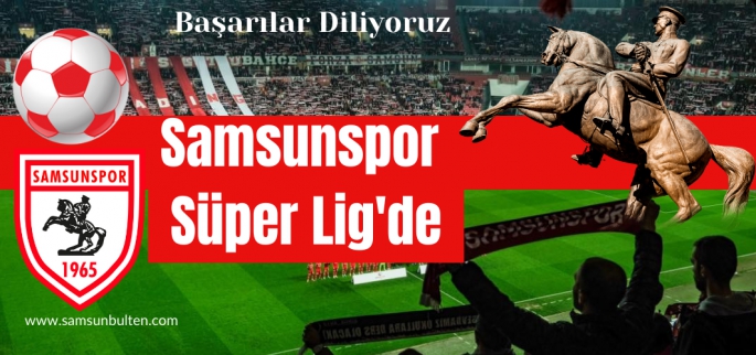 Samsunspor Süper Lig'de