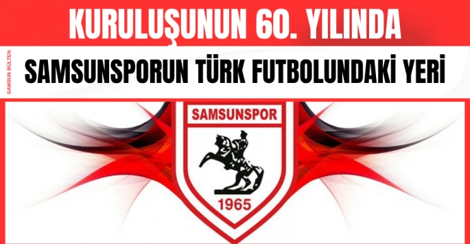 Samsunsporun Türk Futbolundaki Yeri