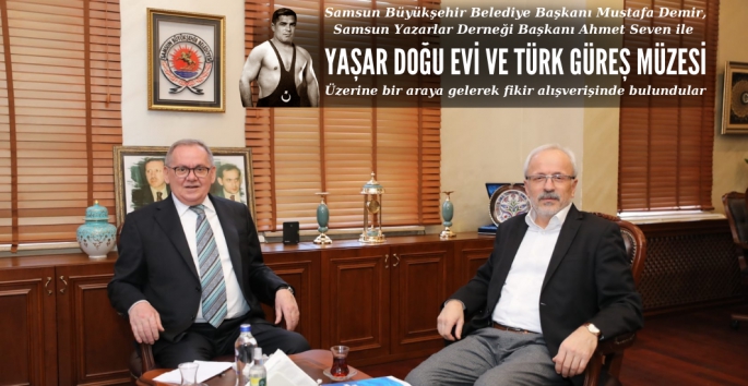 SBB Başkanı Mustafa Demir Yazar Ahmet Seven ile biraraya geldi