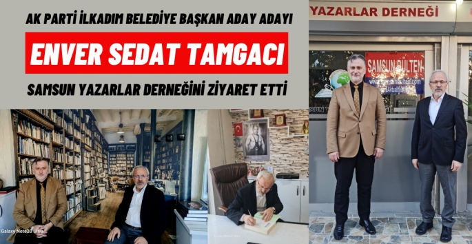 Tamgacı Samsun Yazarlar Derneğini Ziyaret Etti