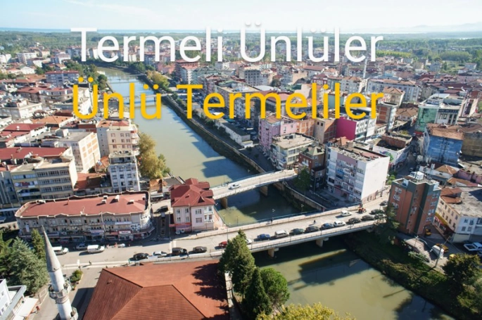 Termenin Ünlüleri