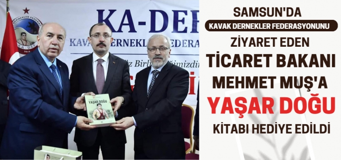 Ticaret Bakanı Mehmet Muş'a Yaşar Doğu Kitabı