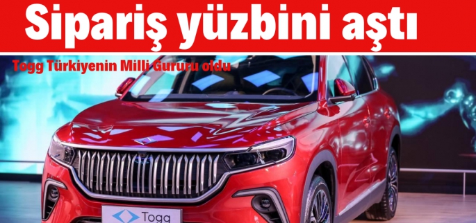 Togg için  verilen sipariş 100 bini aştı