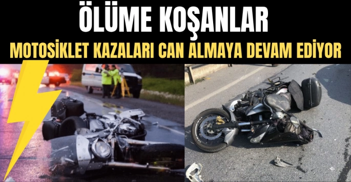 Türkiye'de Motosiklet Kazaları: 2025'in İlk Ayında Yürek Burkan Bilançolar