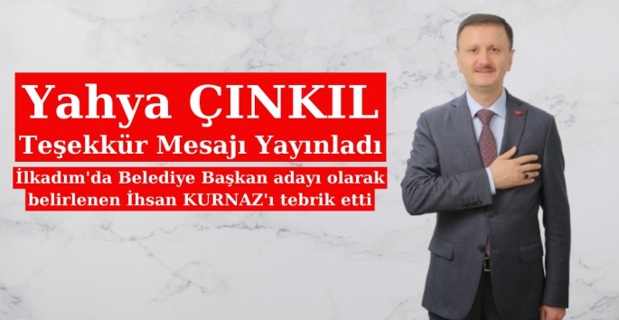 Yahya Çınkıl teşekkür mesajı yayınladı