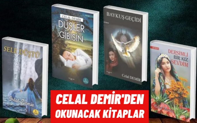 Yazar Celal Demir'den Okunacak Kitaplar