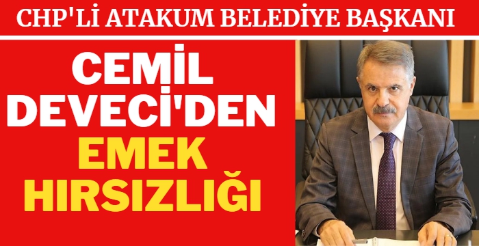 Atakum CHP'li Belediye Başkanı Cemil Deveci'den emek hırsızlığı