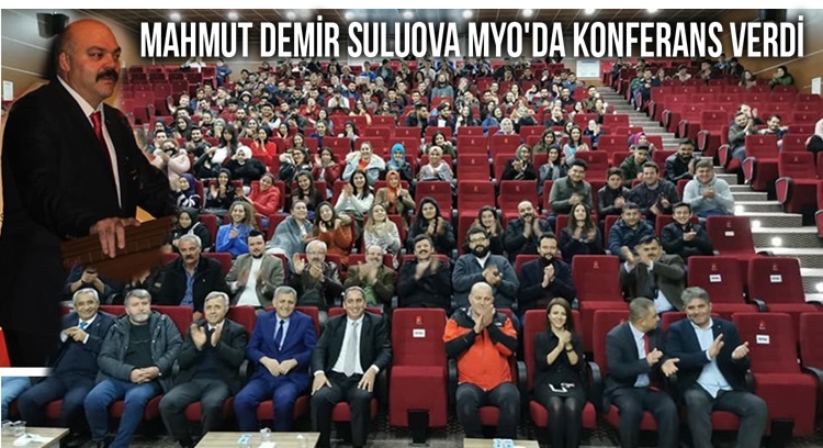 MAHMUT DEMİR SULUOVA MYODA KONFERANS VERDİ